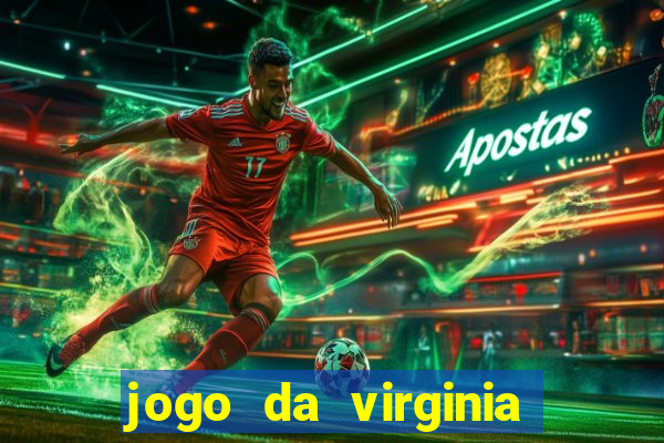 jogo da virginia que da dinheiro